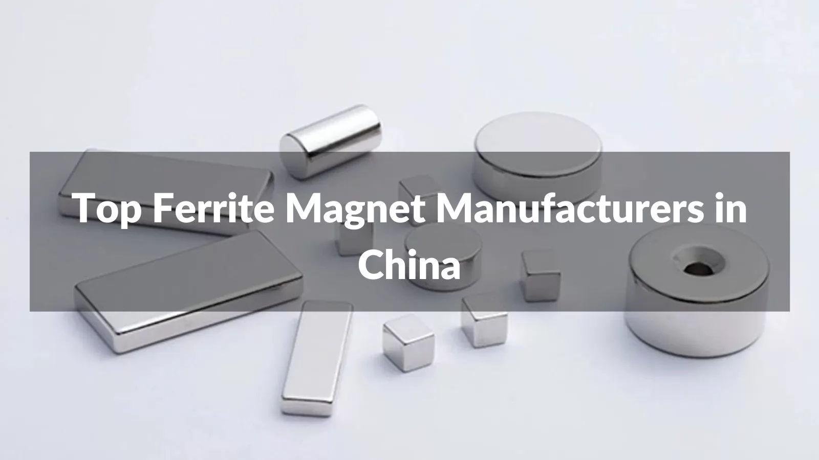 Top 10 Ferrite Magnet Manufacturers in China